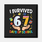 I Survived 67 Days Of School Funny Meme Teacher St Magneet (Voorkant)