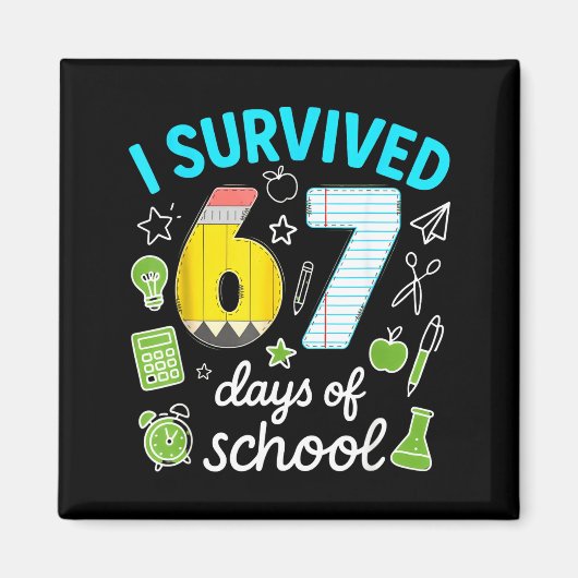 I Survived 67 Days Of School Funny Meme Teacher St Magneet (Voorkant)
