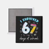 I Survived 67 Days Of School Funny Meme Teacher St Magneet (Voorkant / Achterkant)