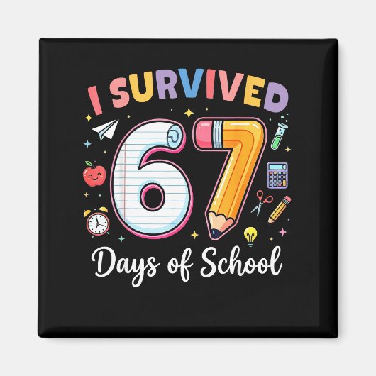 I Survived 67 Days Of School Funny Meme Teacher St Magneet (Voorkant)
