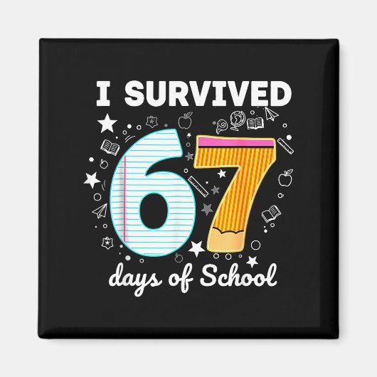 I Survived 67 Days Of School Funny Meme Teacher St Magneet (Voorkant)