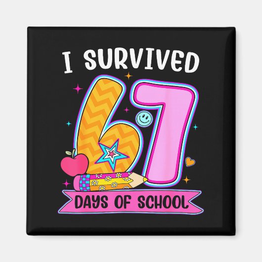 I Survived 67 Days Of School Funny Meme Teacher St Magneet (Voorkant)