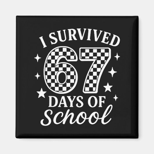I Survived 67 Days Of School Funny Meme Teacher St Magneet (Voorkant)