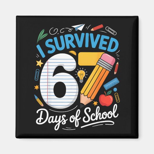 I Survived 67 Days Of School Funny Meme Teacher St Magneet (Voorkant)