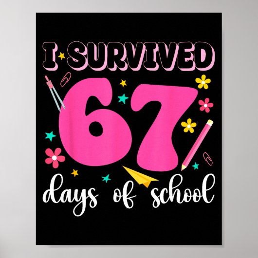 I Survived 67 Days Of School Funny Meme Teacher St Poster (Voorkant)