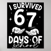 I Survived 67 Days Of School Funny Meme Teacher St Poster (Voorkant)