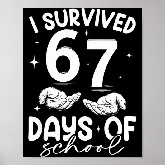 I Survived 67 Days Of School Funny Meme Teacher St Poster (Voorkant)