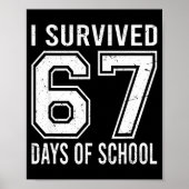 I Survived 67 Days Of School Funny Meme Teacher St Poster (Voorkant)