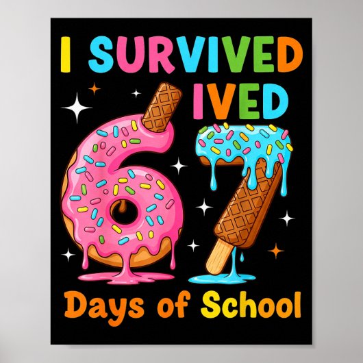 I Survived 67 Days Of School Funny Meme Teacher St Poster (Voorkant)