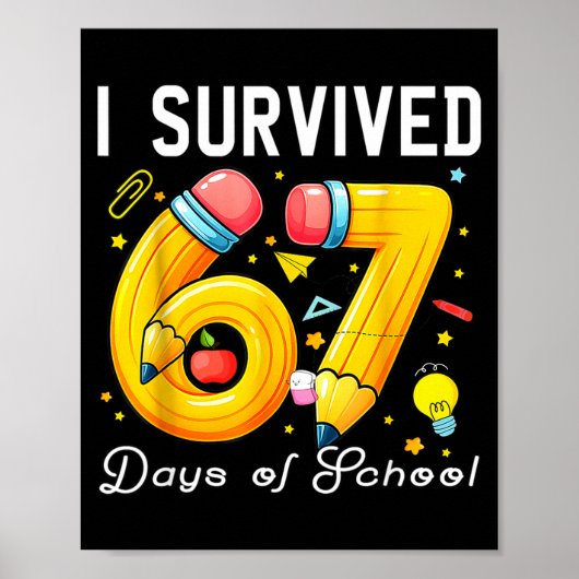 I Survived 67 Days Of School Funny Meme Teacher St Poster (Voorkant)