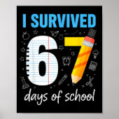 I Survived 67 Days Of School Funny Meme Teacher St Poster (Voorkant)