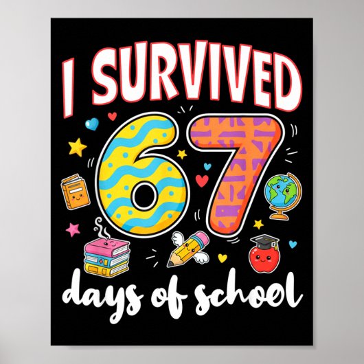 I Survived 67 Days Of School Funny Meme Teacher St Poster (Voorkant)