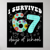 I Survived 67 Days Of School Funny Meme Teacher St Poster (Voorkant)