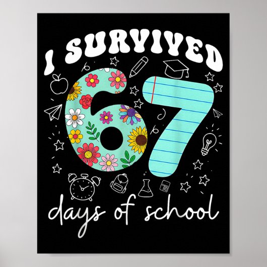I Survived 67 Days Of School Funny Meme Teacher St Poster (Voorkant)
