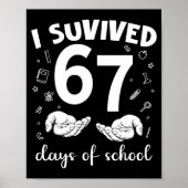 I Survived 67 Days Of School Funny Meme Teacher St Poster (Voorkant)