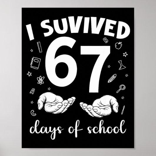 I Survived 67 Days Of School Funny Meme Teacher St Poster (Voorkant)