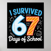 I Survived 67 Days Of School Funny Meme Teacher St Poster (Voorkant)