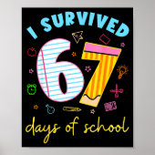 I Survived 67 Days Of School Funny Meme Teacher St Poster (Voorkant)
