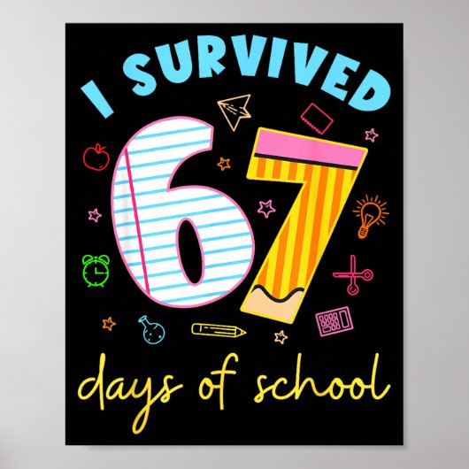 I Survived 67 Days Of School Funny Meme Teacher St Poster (Voorkant)