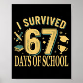 I Survived 67 Days Of School Funny Meme Teacher St Poster (Voorkant)