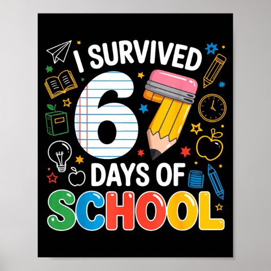 I Survived 67 Days Of School Funny Meme Teacher St Poster (Voorkant)
