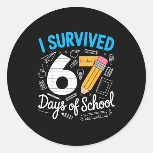 I Survived 67 Days Of School Funny Meme Teacher St Ronde Sticker (Voorkant)