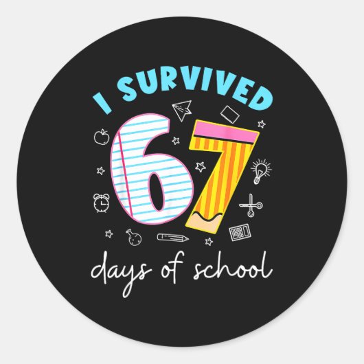 I Survived 67 Days Of School Funny Meme Teacher St Ronde Sticker (Voorkant)