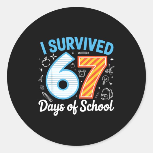 I Survived 67 Days Of School Funny Meme Teacher St Ronde Sticker (Voorkant)