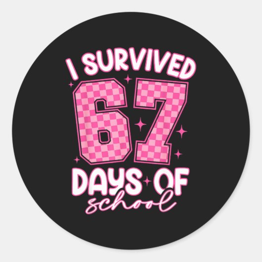 I Survived 67 Days Of School Funny Meme Teacher St Ronde Sticker (Voorkant)