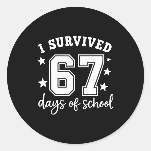 I Survived 67 Days Of School Funny Meme Teacher St Ronde Sticker (Voorkant)