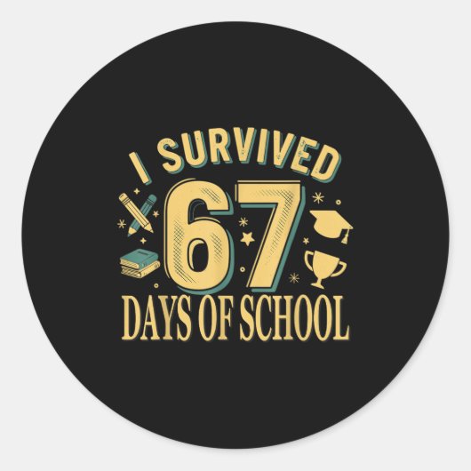 I Survived 67 Days Of School Funny Meme Teacher St Ronde Sticker (Voorkant)