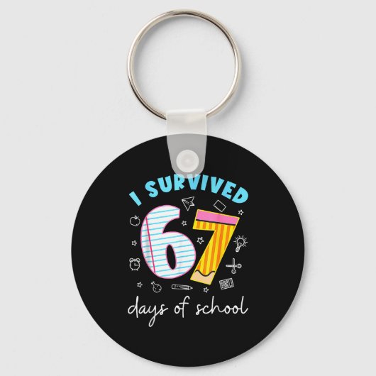 I Survived 67 Days Of School Funny Meme Teacher St Sleutelhanger (Voorkant)