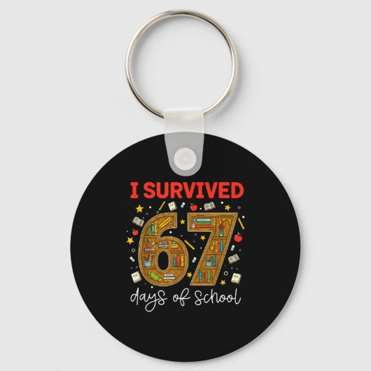 I Survived 67 Days Of School Funny Meme Teacher St Sleutelhanger (Voorkant)