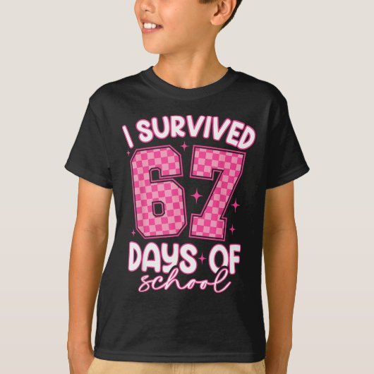 I Survived 67 Days Of School Funny Meme Teacher St T-shirt (Voorkant)