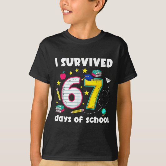 I Survived 67 Days Of School Funny Meme Teacher St T-shirt (Voorkant)