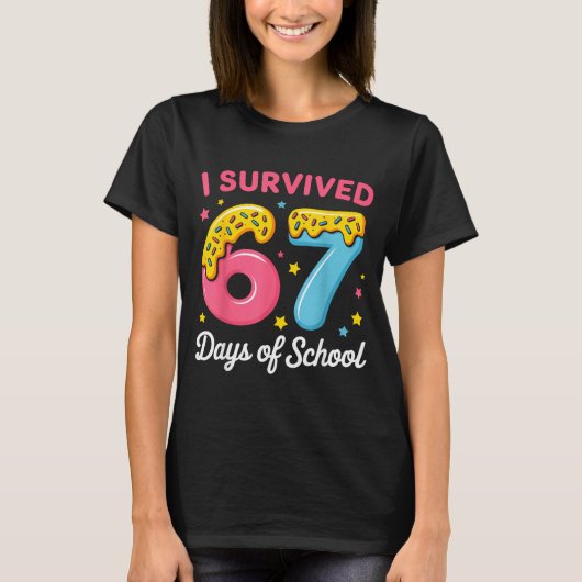 I Survived 67 Days Of School Funny Meme Teacher St T-shirt (Voorkant)