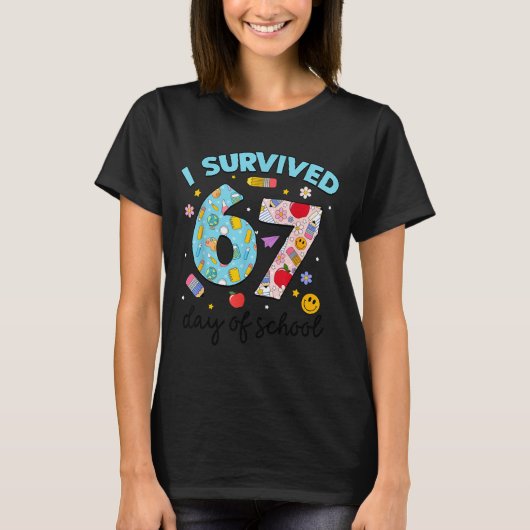 I Survived 67 Days Of School Funny Meme Teacher St T-shirt (Voorkant)