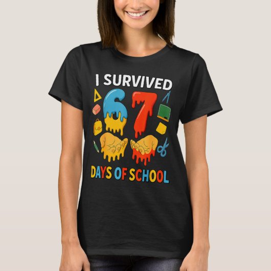 I Survived 67 Days Of School Funny Meme Teacher St T-shirt (Voorkant)