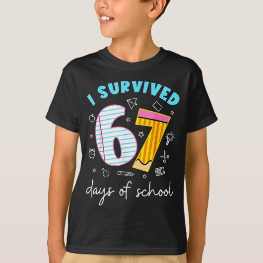 I Survived 67 Days Of School Funny Meme Teacher St T-shirt (Voorkant)