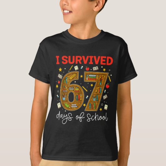 I Survived 67 Days Of School Funny Meme Teacher St T-shirt (Voorkant)