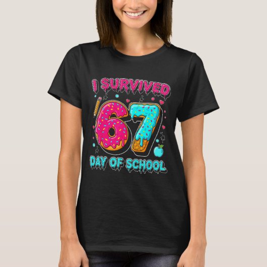 I Survived 67 Days Of School Funny Meme Teacher St T-shirt (Voorkant)