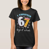 I Survived 67 Days of School Funny Meme Teacher St T-shirt (Voorkant)