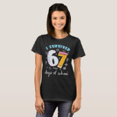 I Survived 67 Days of School Funny Meme Teacher St T-shirt (Voorkant volledig)