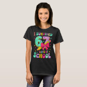 I Survived 67 Days Of School Funny Meme Teacher St T-shirt (Voorkant volledig)