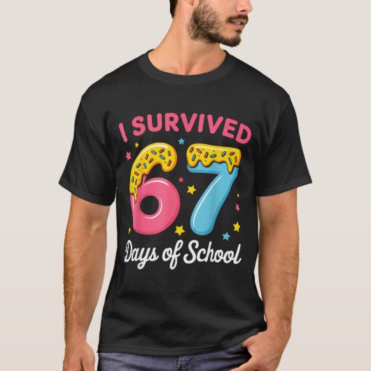I Survived 67 Days Of School Funny Meme Teacher St T-shirt (Voorkant)
