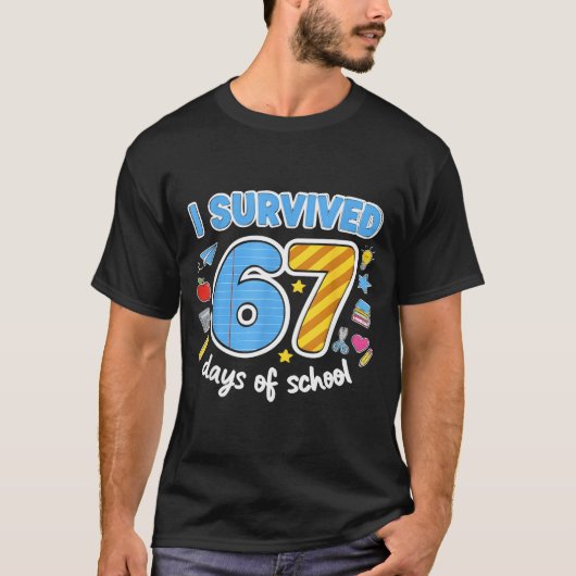 I Survived 67 Days Of School Funny Meme Teacher St T-shirt (Voorkant)