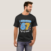 I Survived 67 Days Of School Funny Meme Teacher St T-shirt (Voorkant volledig)