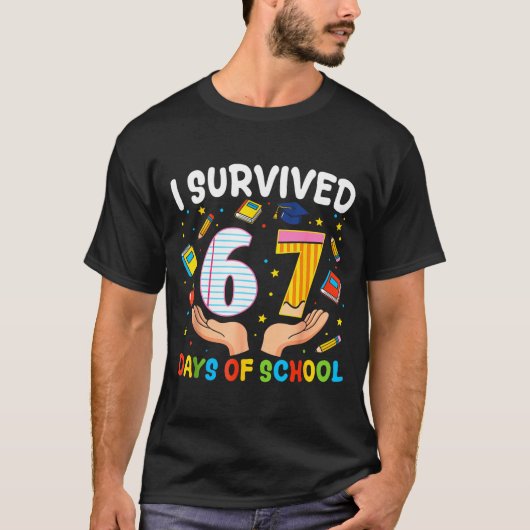 I Survived 67 Days Of School Funny Meme Teacher St T-shirt (Voorkant)