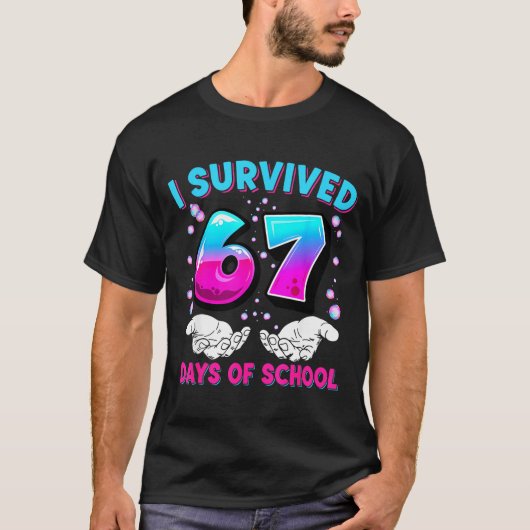 I Survived 67 Days Of School Funny Meme Teacher St T-shirt (Voorkant)