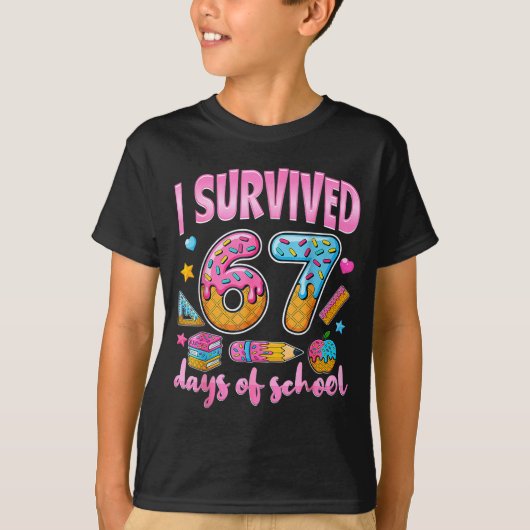I Survived 67 Days Of School Funny Meme Teacher St T-shirt (Voorkant)